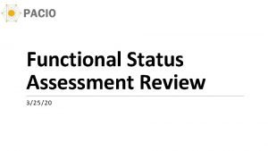 Functional Status Assessment Review 32520 Functional Tests Included