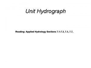 Unit Hydrograph Reading Applied Hydrology Sections 7 1