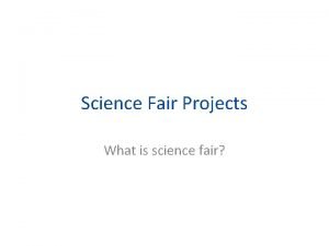 Science Fair Projects What is science fair What