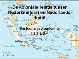 De koloniale relatie tussen Nederlanders en Nederlands Indi