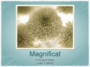 Magnificat A Song of Mary Luke 1 46