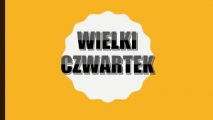 Modlitwa powszechna na wielki czwartek