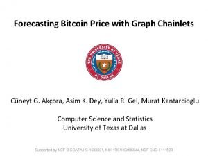 Forecasting Bitcoin Price with Graph Chainlets Cneyt G