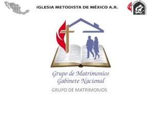 GRUPO DE MATRIMONIOS Art 2 Objetivo Integrar a