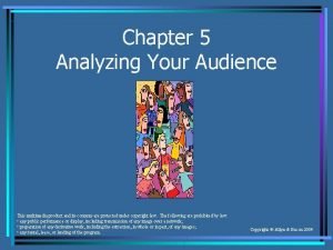 Chapter 5 Analyzing Your Audience This multimedia product