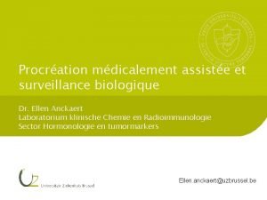 Procration mdicalement assiste et surveillance biologique Dr Ellen