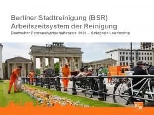 Berliner Stadtreinigung BSR Arbeitszeitsystem der Reinigung Deutscher Personalwirtschaftspreis