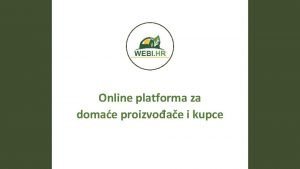 Online platforma za domae proizvoae i kupce Tko