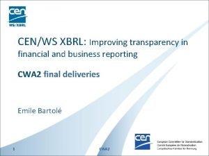 CENWS XBRL Improving transparency in financial and business