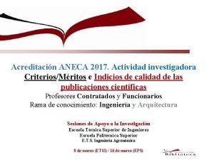 Acreditacin ANECA 2017 Actividad investigadora CriteriosMritos e Indicios