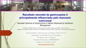 Resultado neonatal da gastrosquise principalmente influenciado pelo manuseio