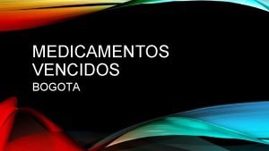 Puntos de recolección de medicamentos vencidos en bogotá Puntos de recolección de medicamentos vencidos en bogotá