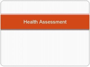 Health Assessment Terms Definition of Health Major Causes