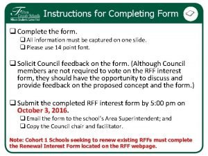 Instructions for Completing Form q Complete the form