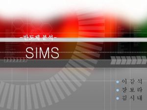 SIMS Secondary Ion Mass Spectrometry vcontents Company Logo