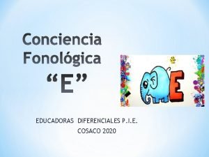EDUCADORAS DIFERENCIALES P I E COSACO 2020 Reconocimiento