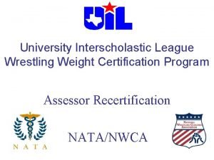 University Interscholastic League Wrestling Weight Certification Program Assessor