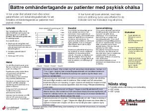 Bttre omhndertagande av patienter med psykisk ohlsa Vi