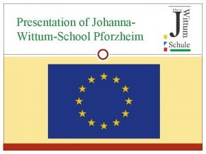 Presentation of Johanna WittumSchool Pforzheim About Pforzheim Located