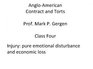 AngloAmerican Contract and Torts Prof Mark P Gergen