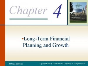 Chapter 4 LongTerm Financial Planning and Growth Mc