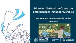 Direccin Nacional de Control de Enfermedades Inmunoprevenibles XIII