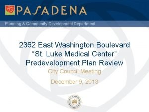 Planning Community Development Department 2362 East Washington Boulevard