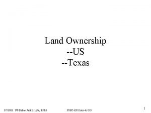 Land Ownership US Texas 372021 UTDallas Jack L