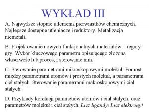 WYKAD III A Najwysze stopnie utlenienia pierwiastkw chemicznych