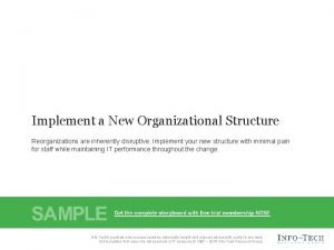V 4 Implement a New Organizational Structure Reorganizations