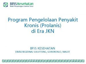 Program Pengelolaan Penyakit Kronis Prolanis di Era JKN