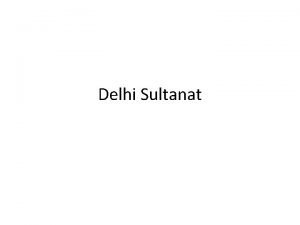 Delhi Sultanat Qutubuddin Aibak 1206 to 1210 AD