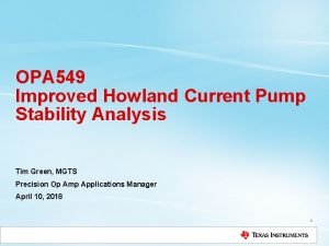 OPA 549 Improved Howland Current Pump Stability Analysis