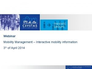 CAPITAL Webinar Mobility Management Interactive mobility information 3