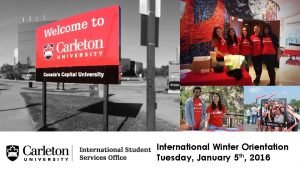 International Winter Orientation Tuesday January 5 th 2016