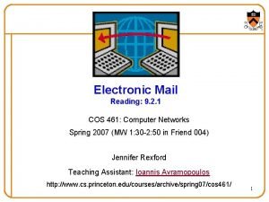 Electronic Mail Reading 9 2 1 COS 461