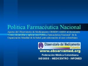 Poltica Farmacutica Nacional Ajustes del Observatorio de Medicamento