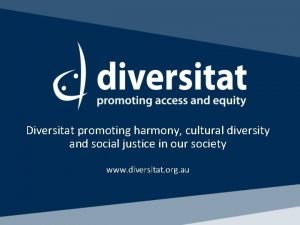 Diversitat promoting harmony cultural diversity and social justice