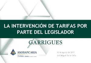 LA INTERVENCIN DE TARIFAS POR PARTE DEL LEGISLADOR