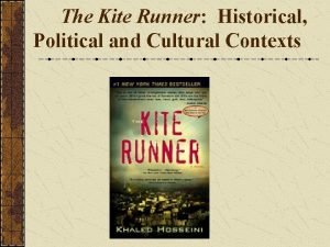 The Kite Runner Historical Political and Cultural Contexts