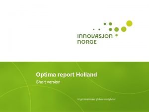 Optima report Holland Short version Background to the