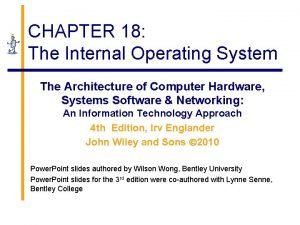 Internal operating system