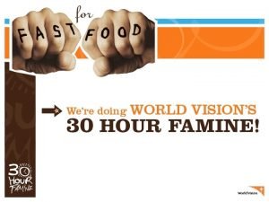 30 hr famine world vision