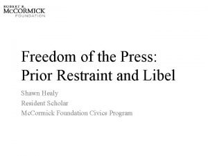 Freedom of the Press Prior Restraint and Libel