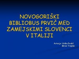 NOVOGORIKI BIBLIOBUS PRVI MED ZAMEJSKIMI SLOVENCI V ITALIJI