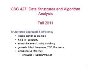 CSC 427 Data Structures and Algorithm Analysis Fall