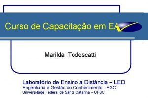 Curso de Capacitao em EAD Marilda Todescatti Laboratrio