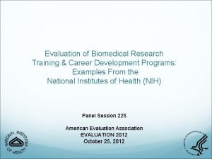 Evaluation of Biomedical Research Training Career Development Programs