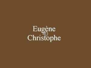 Eugene christophe