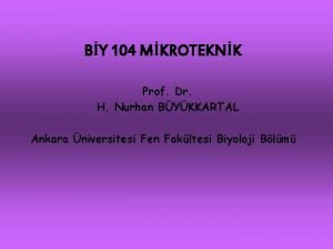 BY 104 MKROTEKNK Prof Dr H Nurhan BYKKARTAL